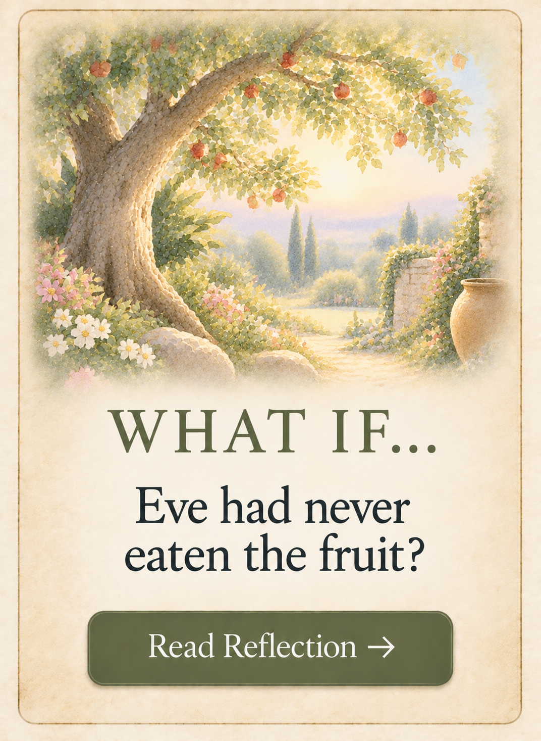 What If Eve had never eaten the fruit?