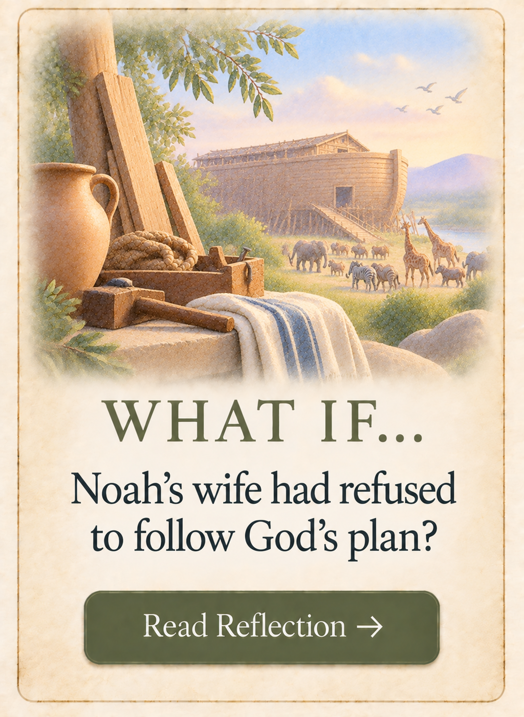 What If Noah's wife had refused to follow God's plan?