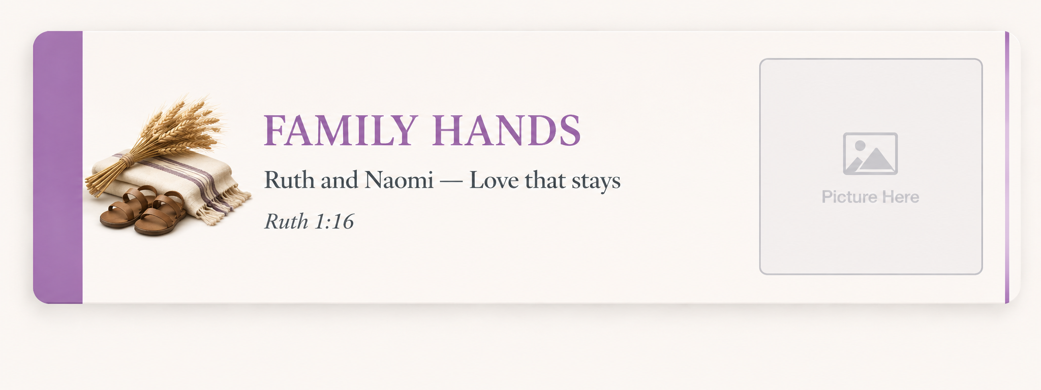 Family Hands — Ruth and Naomi